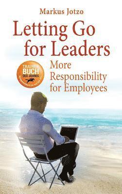 Markus Jotzo - Letting Go for Leaders, Inbunden