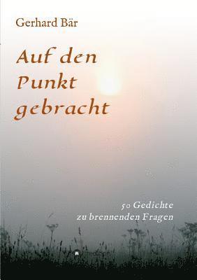 Gerhard Bär - Auf den Punkt gebracht, Häftad. Tillgänglighet: Lägg i varukorg