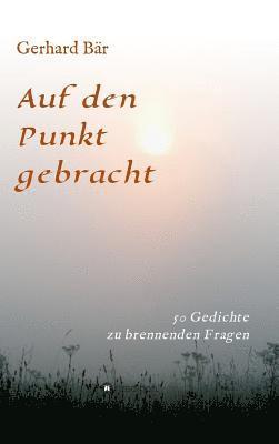 Gerhard Bär - Auf den Punkt gebracht, Inbunden. Tillgänglighet: Lägg i varukorg