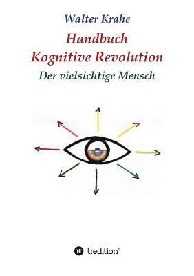 Walter Krahe - Handbuch Kognitive Revolution: Der vielsichtige Mensch, Häftad. Tillgänglighet: Lägg i varukorg