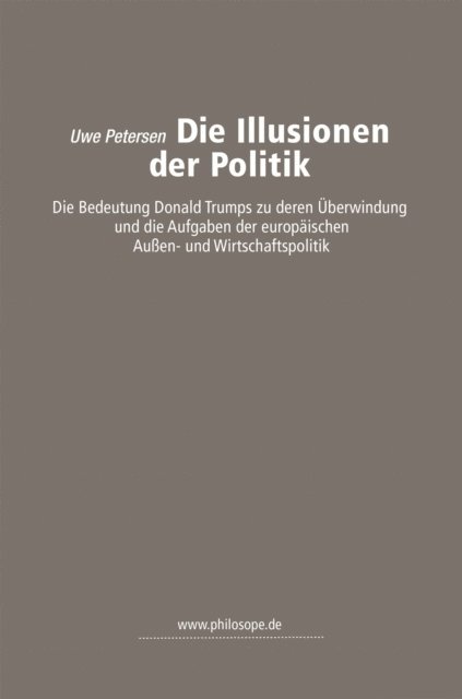 Uwe Petersen - Die Illusionen der Politik, E-bok