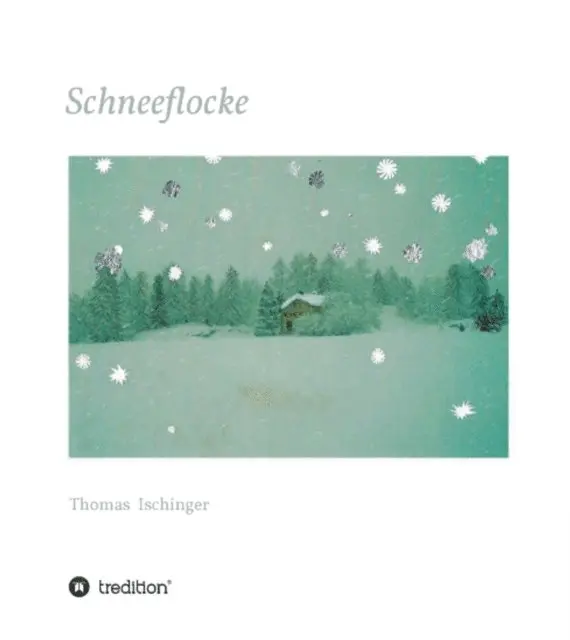 Thomas Ischinger - Schneeflocke - Eine Geschichte über Freundschaft, Abschied und Wiederkehr, E-bok. Tillgänglighet: Lägg i varukorg