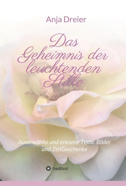 Anja Dreier - Das Geheimnis der leuchtenden Stille, E-bok