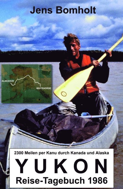 Jens Bomholt - YUKON Reise-Tagebuch 1986, E-bok