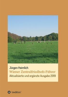 Jürgen Heimlich - Wiener Zentralfriedhofs-Führer, Häftad. Tillgänglighet: Lägg i varukorg