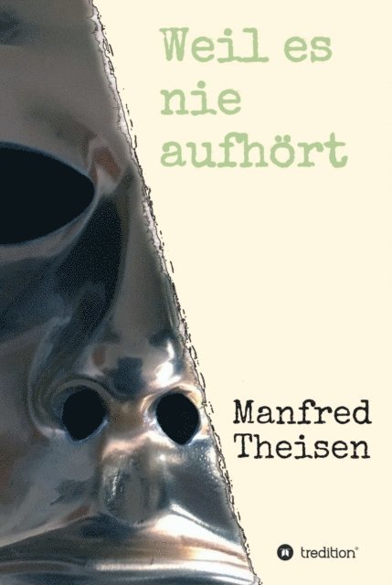 Manfred Theisen - Weil es nie aufhört, E-bok