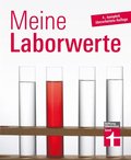 Laborwerte verstehen leicht gemacht
