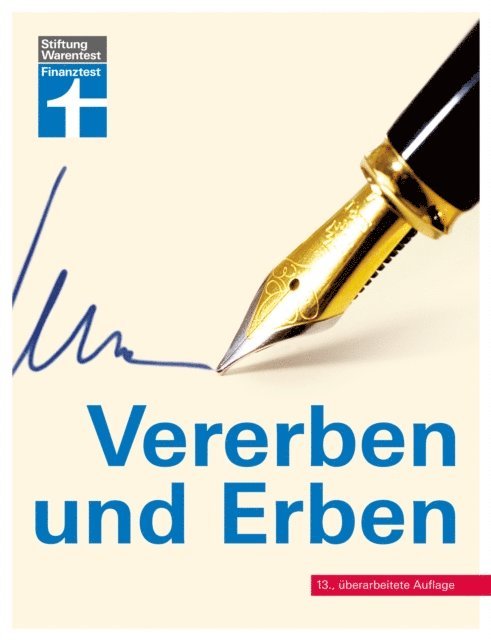 Beate Backhaus - Vererben und Erben - Ratgeber von Stiftung Warentest - mit Textbeispielen, Formulierungshilfen und Checklisten - aktualisierte Auflage 2022, E-bok. Tillgänglighet: Lägg i varukorg