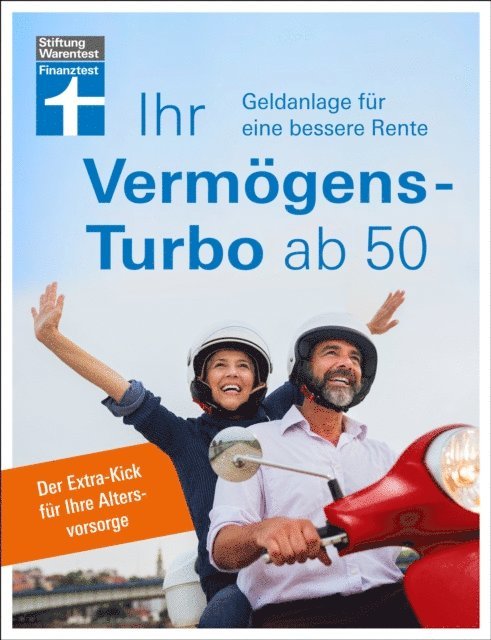 Thomas Ochsner - Ihr Vermögens-Turbo ab 50 - Ratgeber von Stiftung Warentest zur individuellen Finanzplanung, E-bok. Tillgänglighet: Lägg i varukorg