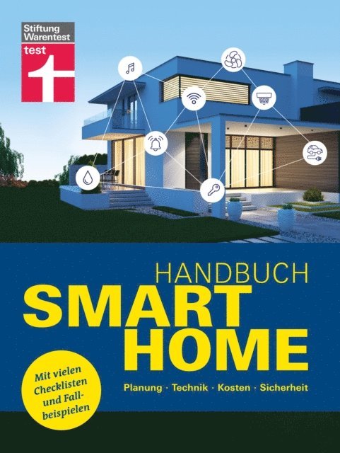 Frank-Oliver Grun - Handbuch Smart Home: Wie funktioniert die Technik? -  Schritt für Schritt zum eigenen Smart Home - Systeme im Überblick, E-bok. Tillgänglighet: Lägg i varukorg