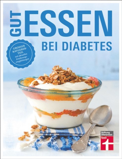 Angelika Friedl, Astrid Buscher - Gut essen bei Diabetes: Rezepte & praktische Kochtipps für die Ernährungsumstellung und Behandlung von Diabetes Typ 2, E-bok