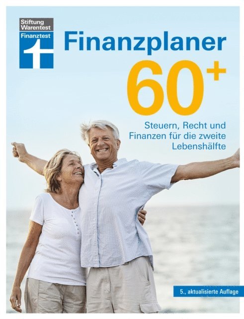 Isabell Pohlmann - Finanzplaner 60 + - die Rente mit finanzieller Freiheit genießen - mit Finanz- und Anlage-Tipps sorgenfrei im Alter, E-bok. Tillgänglighet: Lägg i varukorg