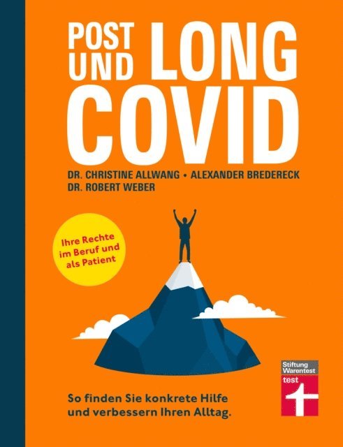 Dr. Robert Weber, Alexander Bredereck, Dr. med. Christine Allwang - Long Covid und Post Covid - Ratgeber mit fundierten, psychologischen Strategien für den Umgang mit der Erkrankung - Long-Covid-Rechtsberatung, E-bok. Tillgänglighet: Lägg i varukorg