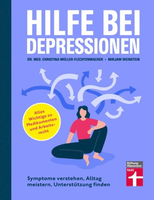 Alexander Bredereck, Mirjam Weinstein-Riechmann, Dr. med. Jana Christina Muller-Flechtenmacher - Hilfe bei Depressionen - Ratgeber zum Umgang mit Depressionen, E-bok. Tillgänglighet: Lägg i varukorg