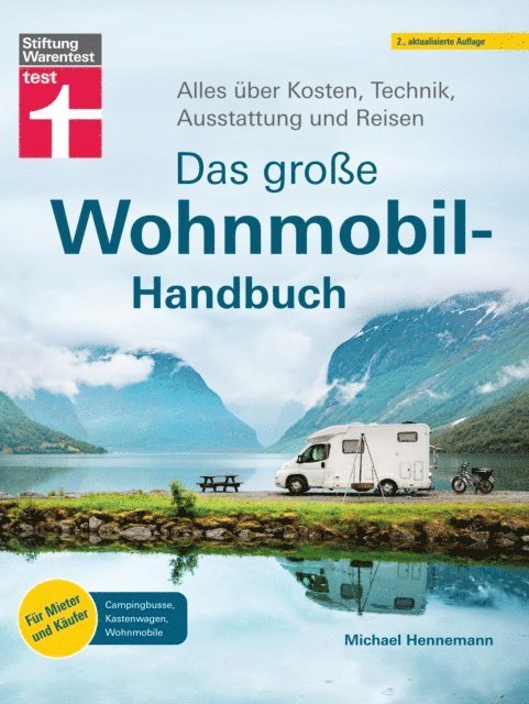 Michael Hennemann - Das große Wohnmobil-Handbuch - Für einen reibungslosen Start in den Urlaub, E-bok