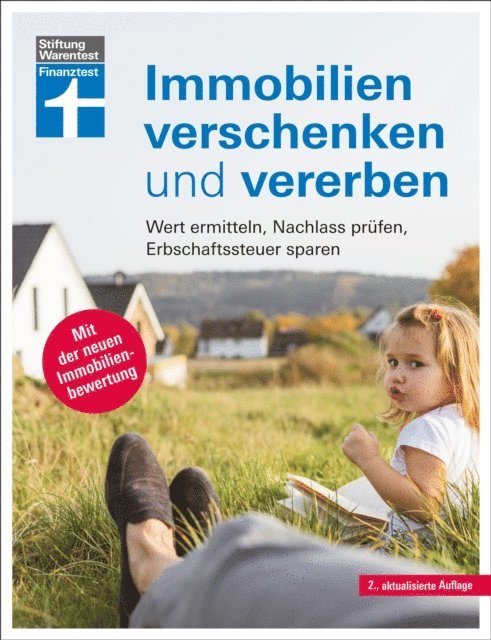 Dr. Stefan Bandel, Hans G. Linder, Dr. Gisela Baur, Antonie Klotz, Brigitte Wallstabe-Watermann - Immobilien verschenken und vererben - Steuer- und Erbrecht innerhalb und außerhalb der EU, Erbstreitigkeiten vermeiden, E-bok