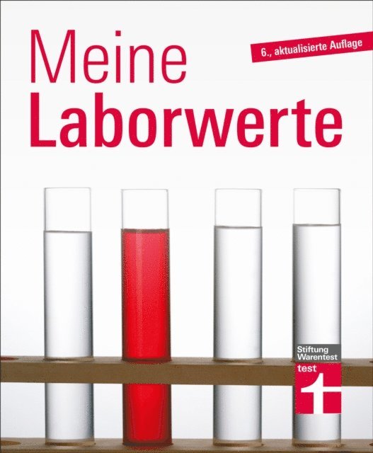 Matthias Bastigkeit - Meine Laborwerte - Ratgeber zu Blutuntersuchung, Blutbild und Laborbericht, E-bok