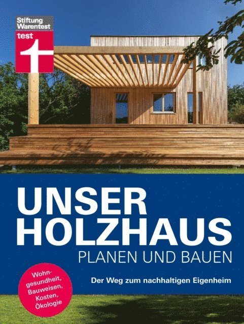 Gerrit Horn, Dr. Martin Teibinger - Unser Holzhaus planen und bauen - Ratgeber rund um den Hausbau mit Holz, E-bok