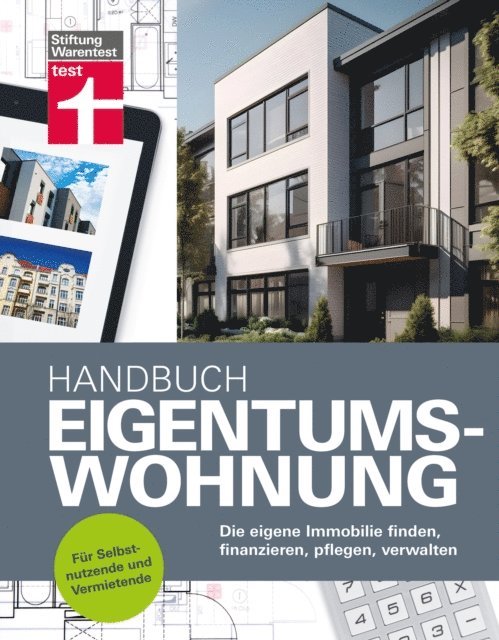 Annette Schaller, Uwe Meilahn, Eva Kafke - Handbuch Eigentumswohnung - die Immobilie als Investition, E-bok. Tillgänglighet: Lägg i varukorg