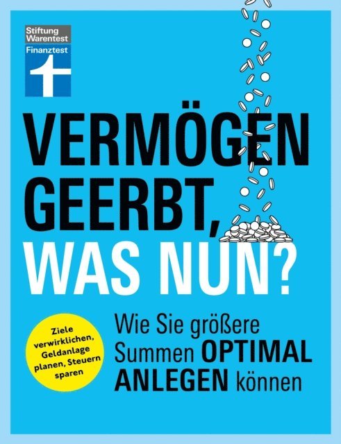 Jan Wittenbrink, Manuel Heckel - Vermögen geerbt, was nun? - Finanzplaner zum Vermögensaufbau - Ihr Ratgeber für die Kapitalanlage von Erbe und Nachlass, E-bok