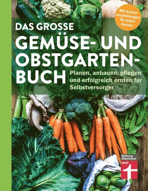 Joachim Mayer - Das große Gemüse- und Obstgartenbuch - mit Tipps zu Pflanzen und Gartenarbeit für Anfänger und Profis, E-bok