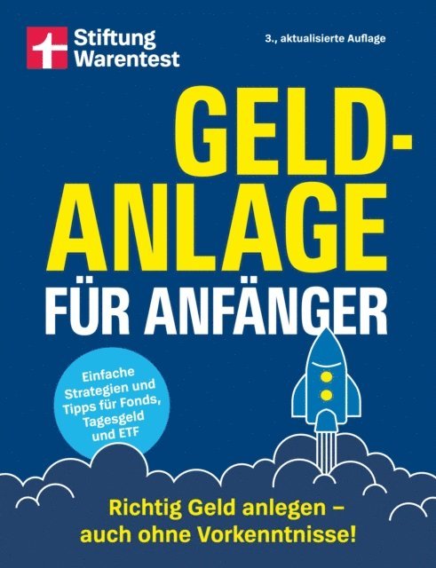 Markus Kuhn, Stefanie Kuhn - Geldanlage für Anfänger - Ihr Leitfaden für sichere und rentable Investments, E-bok
