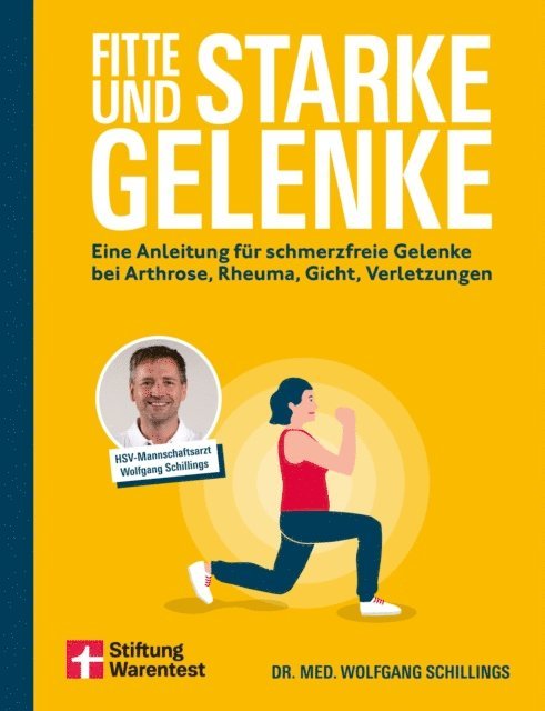 Dr. med. Wolfgang Schillings - Fitte und starke Gelenke - ganzheitliches Handbuch mit den besten Übungen für gesunde Mobilität, E-bok. Tillgänglighet: Lägg i varukorg