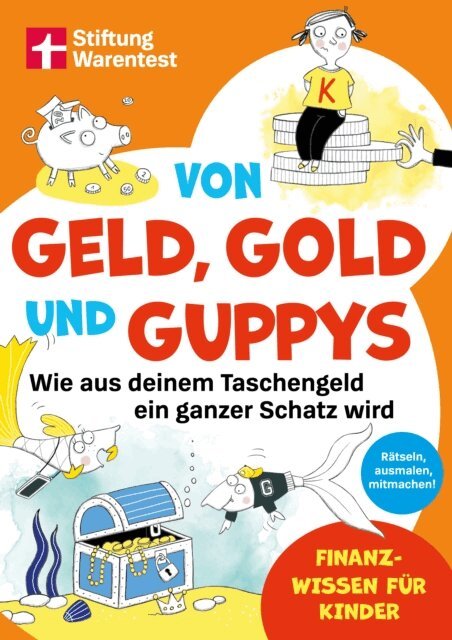 Andrea Schwendemann - Von Geld, Gold und Guppys - Finanzbildung fur Kinder und Jugendliche, E-bok