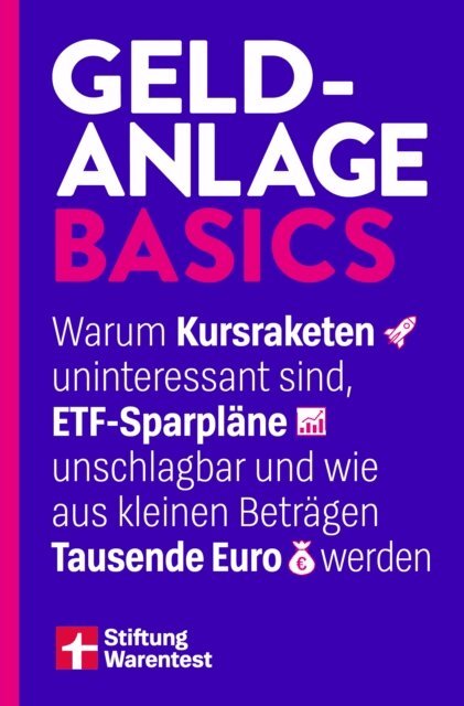 Stiftung Warentest - Geldanlage Basics - Mit Tipps rund ums Thema ETFs, Aktien und Vermögensaufbau, E-bok. Tillgänglighet: Lägg i varukorg