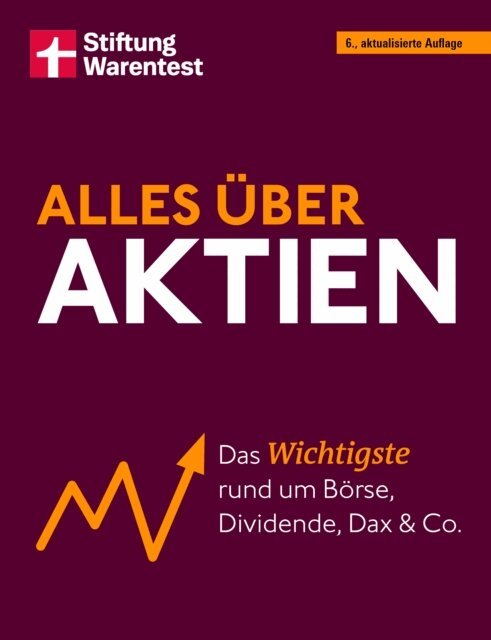 Markus Kuhn, Stefanie Kuhn - Alles uber Aktien - Investieren lernen, Vermogen aufbauen, Aktienhandel & ETF verstehen - Ratgeber zur Finanzplanung fur Einsteiger, E-bok