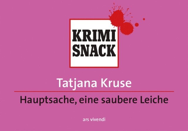 Tatjana Kruse - Hauptsache eine saubere Leiche, E-bok