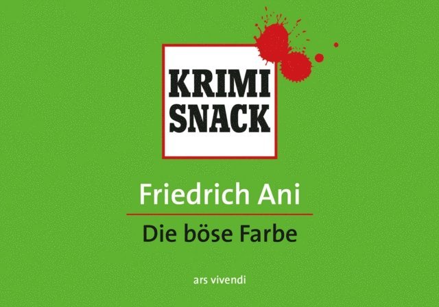 Friedrich Ani - Die böse Farbe, E-bok