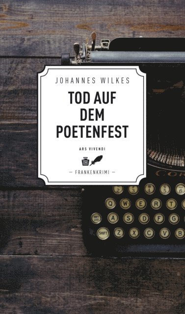 Johannes Wilkes - Tod auf dem Poetenfest - Frankenkrimi, E-bok