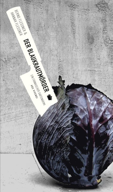Hannah Flessner, Bernd Flessner - Der Blaukrautmörder, E-bok