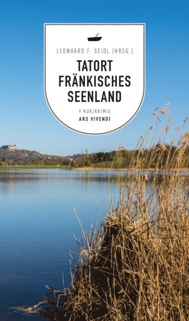 Leonhard F. Seidl - Tatort Fränkisches Seenland, E-bok