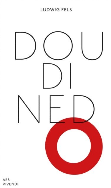 Ludwig Fels - Dou di ned o, E-bok