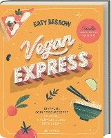 Katy Beskow - Vegan Express - Schneller gekocht als geliefert, Inbunden