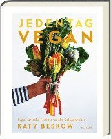 Katy Beskow - Jeden Tag Vegan, Inbunden