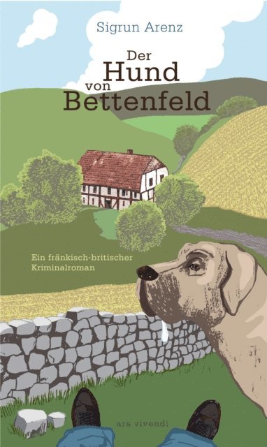 Sigrun Arenz - Der Hund von Bettenfeld, E-bok