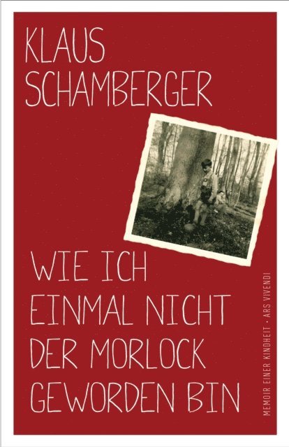 Klaus Schamberger - Wie ich einmal nicht der Morlock geworden bin, E-bok