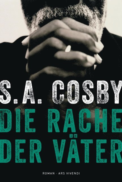S.A. Cosby - Die Rache der Väter, E-bok