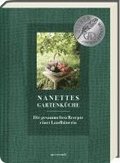 Nanettes Gartenk�che - ausgezeichnet mit dem GAD Silber 2023 - Deutscher Kochbuchpreis 2023 Gold und Bronze