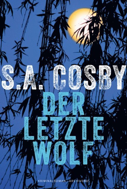 S.A. Cosby - Der letzte Wolf, E-bok
