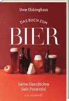 Uwe Ebbinghaus - Das Buch zum Bier, Inbunden