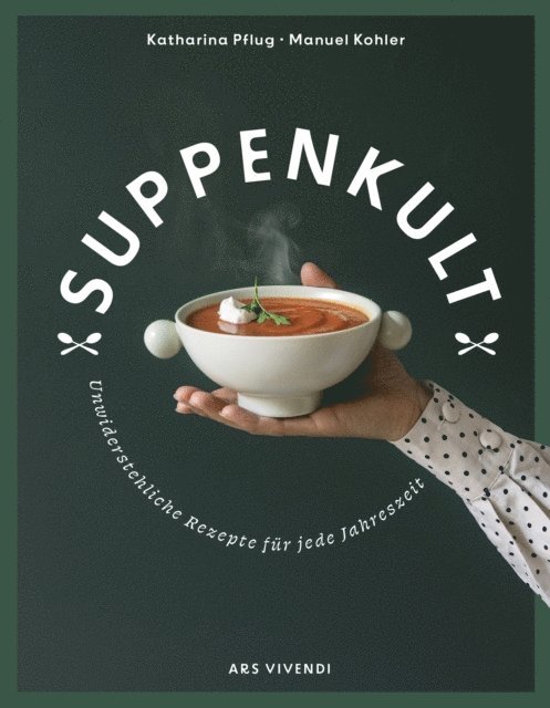 Manuel Kohler, Katharina Pflug - Suppenkult, E-bok