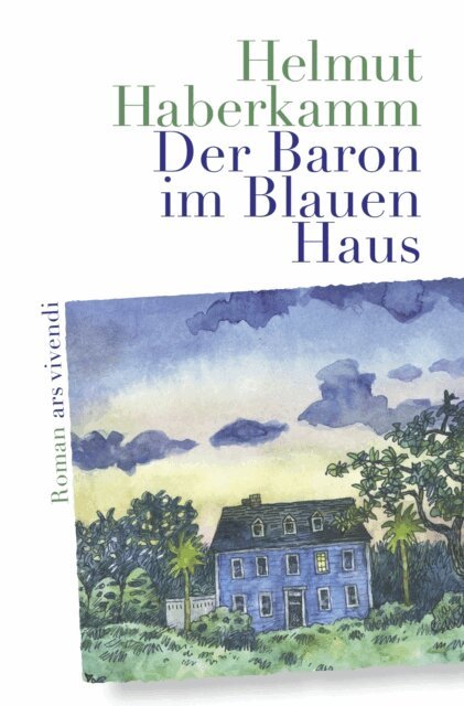 Helmut Haberkamm - Der Baron im Blauen Haus, E-bok