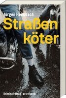 Jürgen Heimbach - Straßenköter, Inbunden. Tillgänglighet: Lägg i varukorg