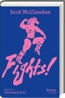 Scott Mcclanahan - Fights!, Inbunden. Tillgänglighet: Lägg i varukorg