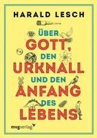 ber Gott, den Urknall und den Anfang des Lebens