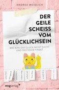 Der geile Schei� vom Gl�cklichsein